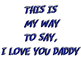 download Father's Day (I Love You Daddy) Screensaver